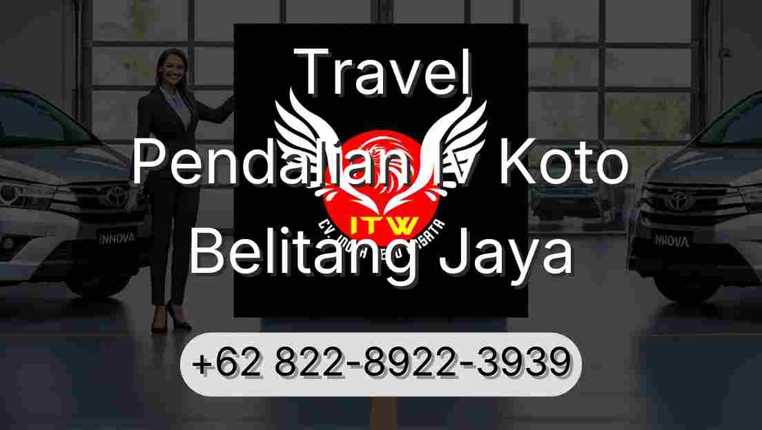 Travel Pendalian Iv Koto Belitang Jaya