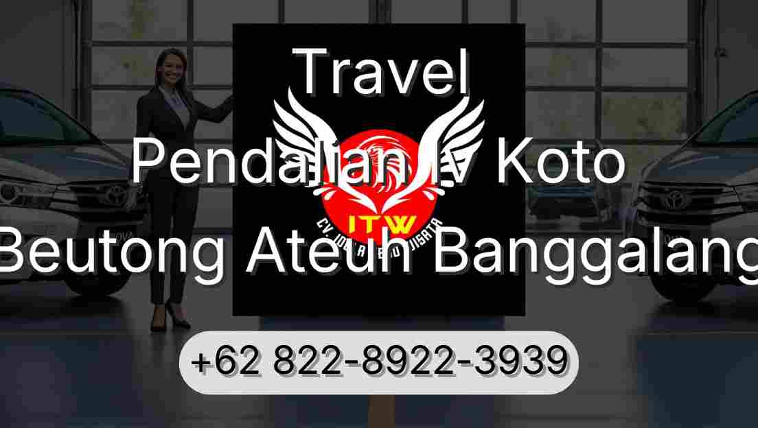 Travel Pendalian Iv Koto Beutong Ateuh Banggalang
