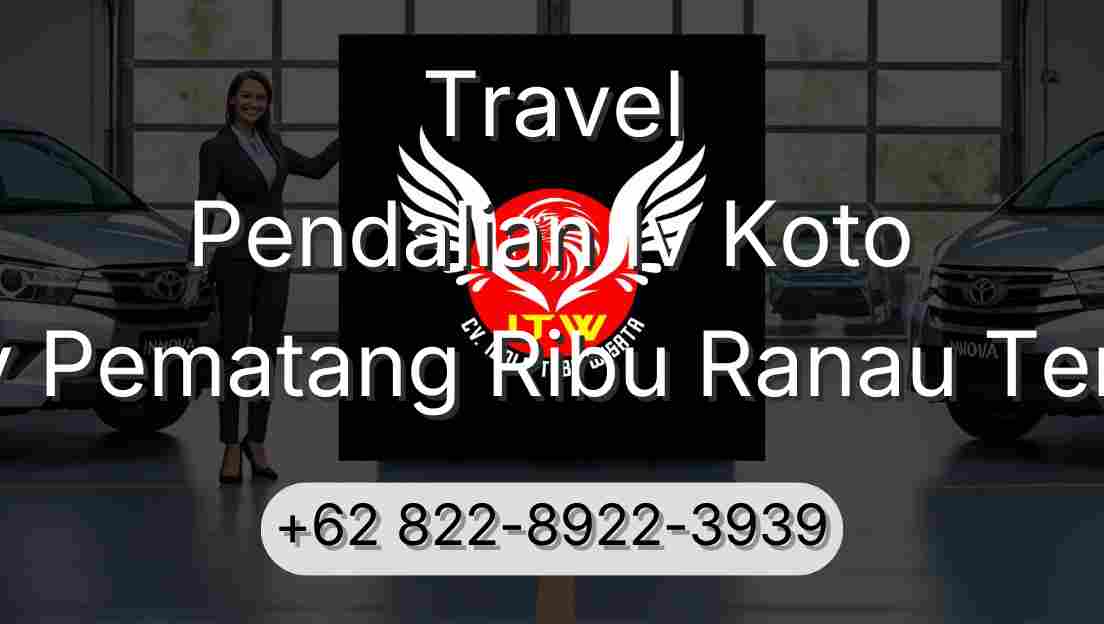 Travel Pendalian Iv Koto Buay Pematang Ribu Ranau Tengah