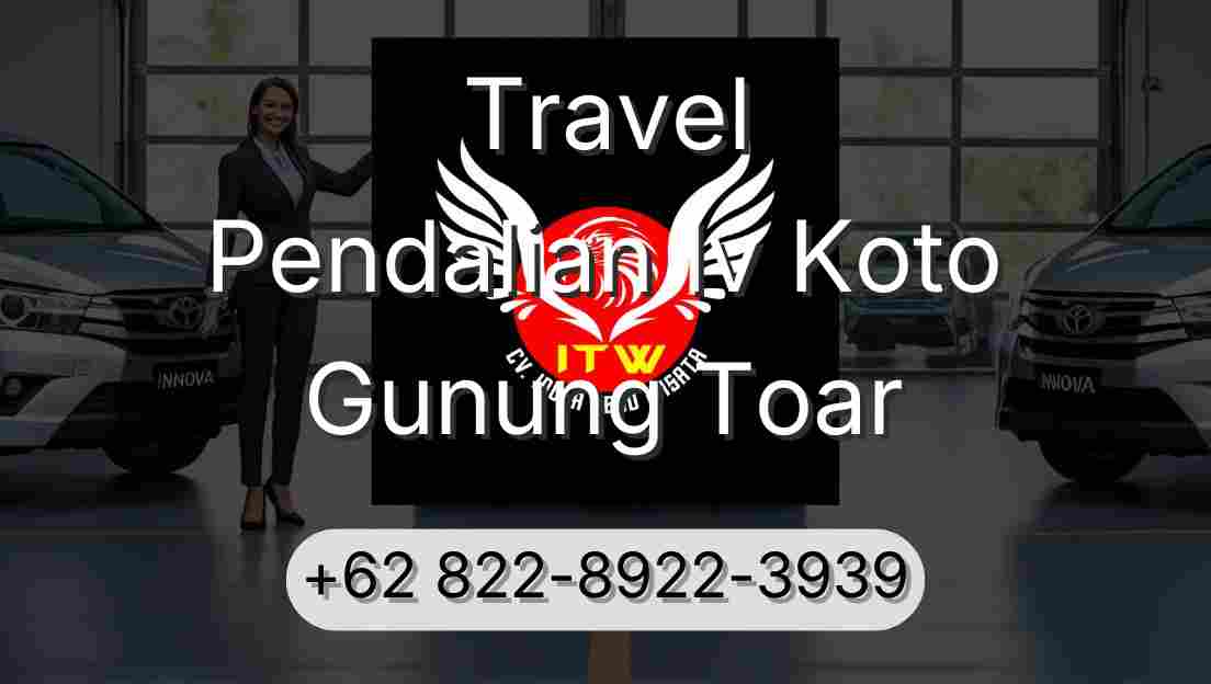 Travel Pendalian Iv Koto Gunung Toar