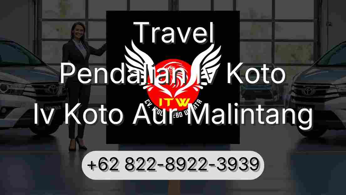 Travel Pendalian Iv Koto Iv Koto Aur Malintang