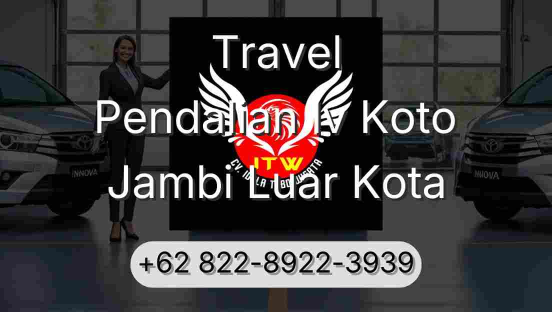 Travel Pendalian Iv Koto Jambi Luar Kota