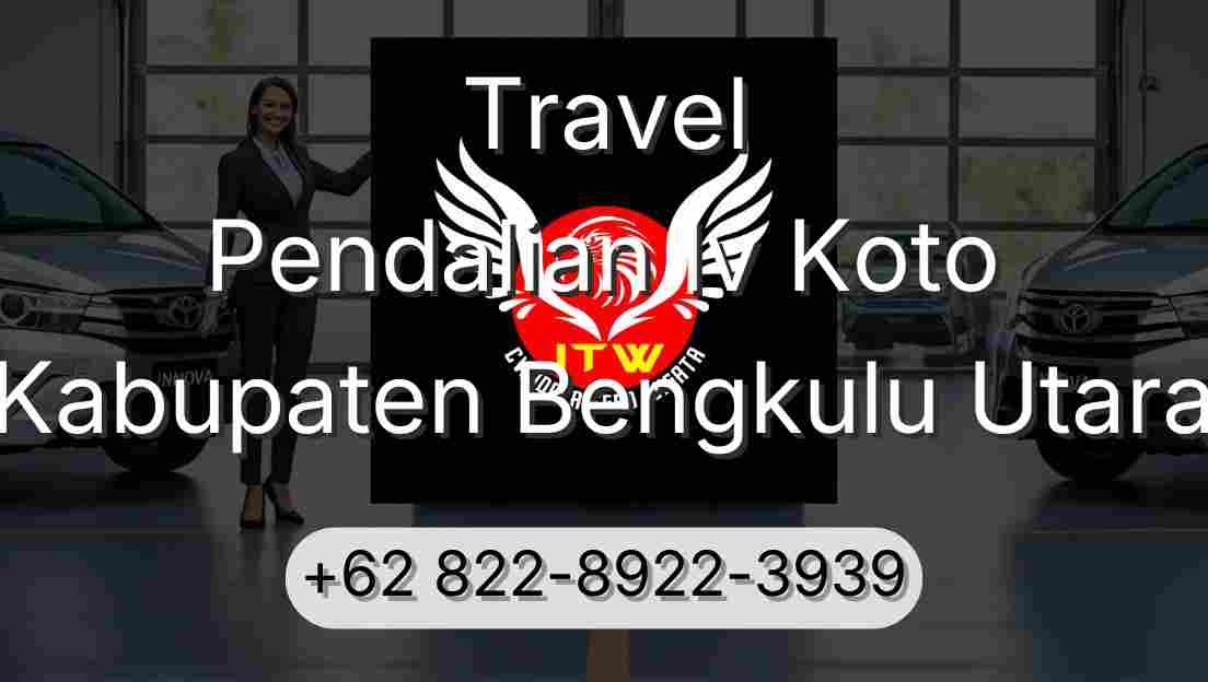 Travel Pendalian Iv Koto Kabupaten Bengkulu Utara