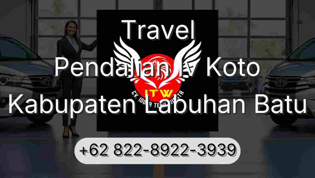 Travel Pendalian Iv Koto Kabupaten Labuhan Batu