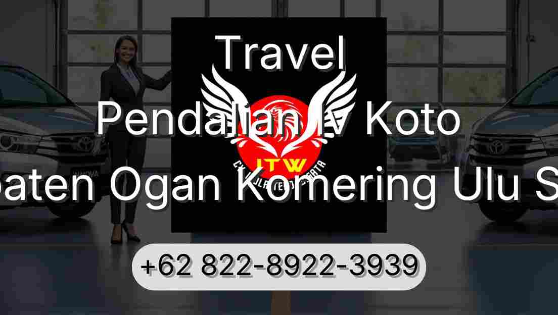 Travel Pendalian Iv Koto Kabupaten Ogan Komering Ulu Selatan