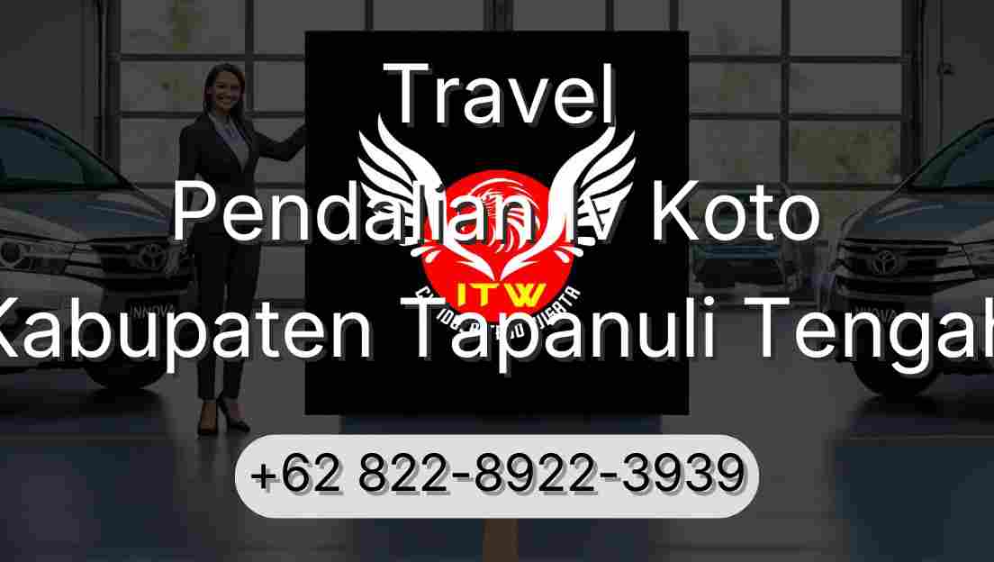 Travel Pendalian Iv Koto Kabupaten Tapanuli Tengah
