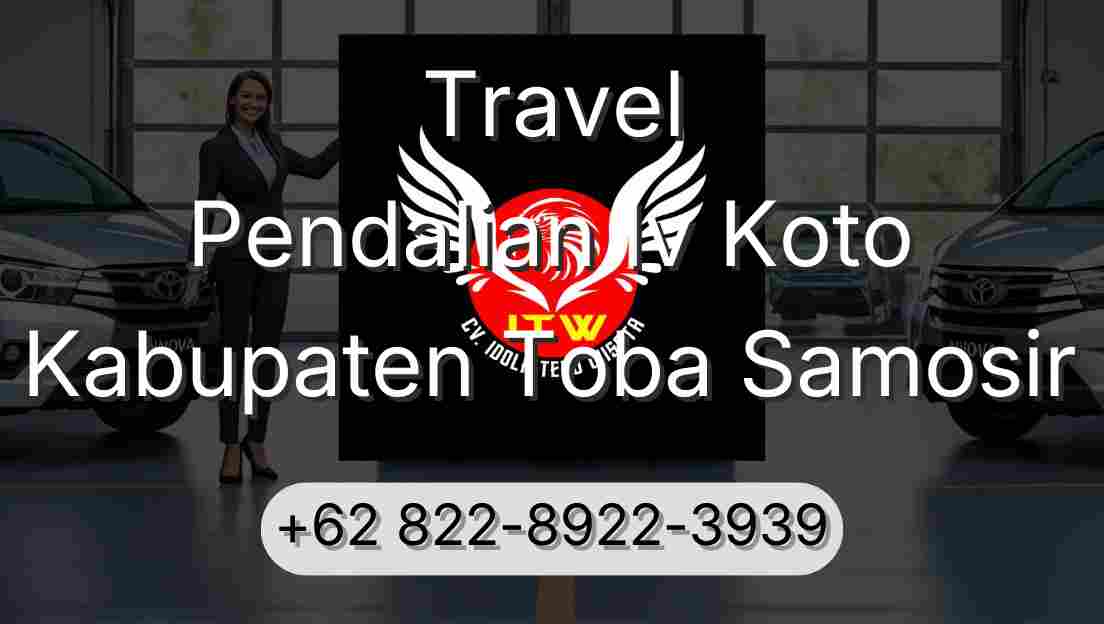 Travel Pendalian Iv Koto Kabupaten Toba Samosir
