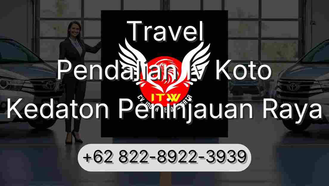 Travel Pendalian Iv Koto Kedaton Peninjauan Raya