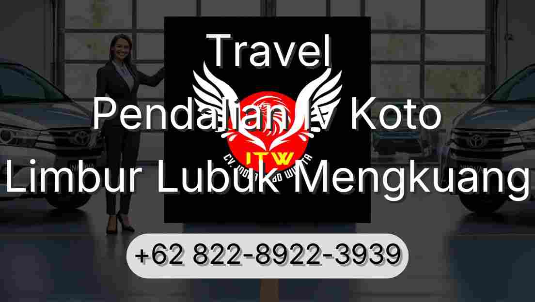 Travel Pendalian Iv Koto Limbur Lubuk Mengkuang