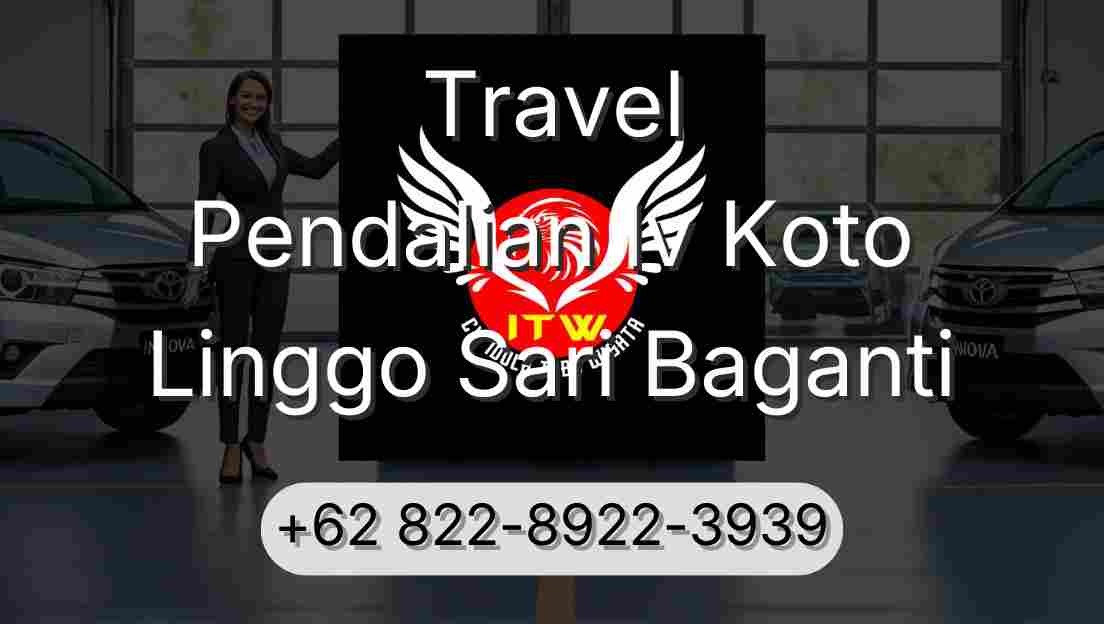 Travel Pendalian Iv Koto Linggo Sari Baganti