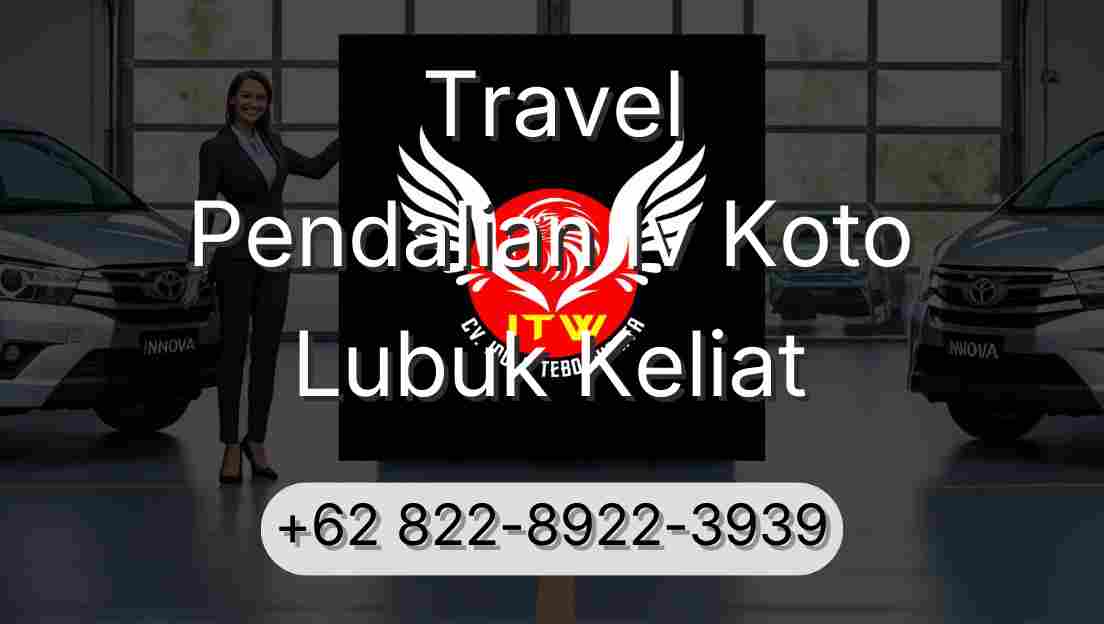 Travel Pendalian Iv Koto Lubuk Keliat