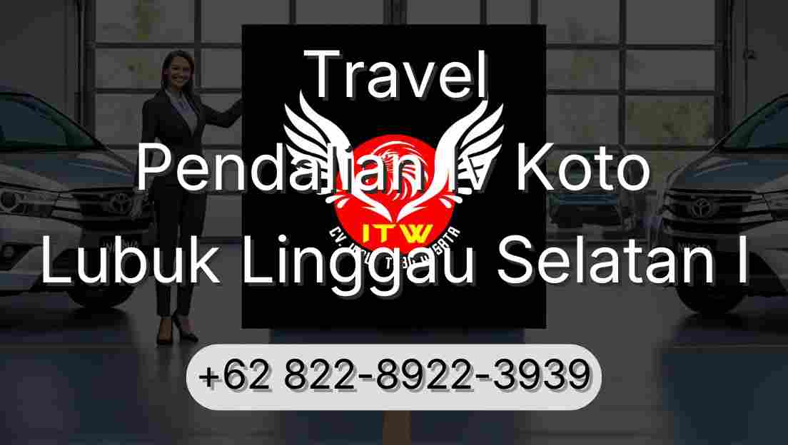 Travel Pendalian Iv Koto Lubuk Linggau Selatan I