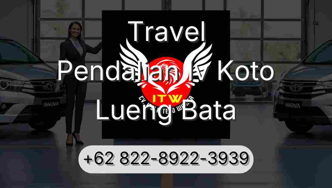 Travel Pendalian Iv Koto Lueng Bata