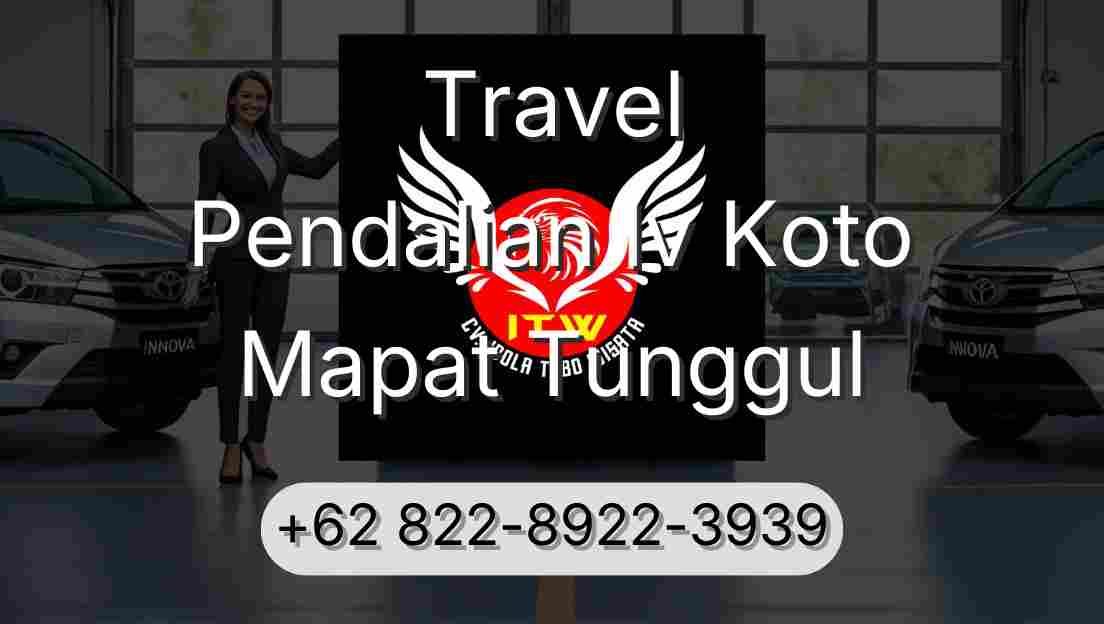Travel Pendalian Iv Koto Mapat Tunggul