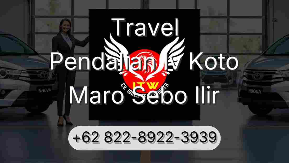 Travel Pendalian Iv Koto Maro Sebo Ilir