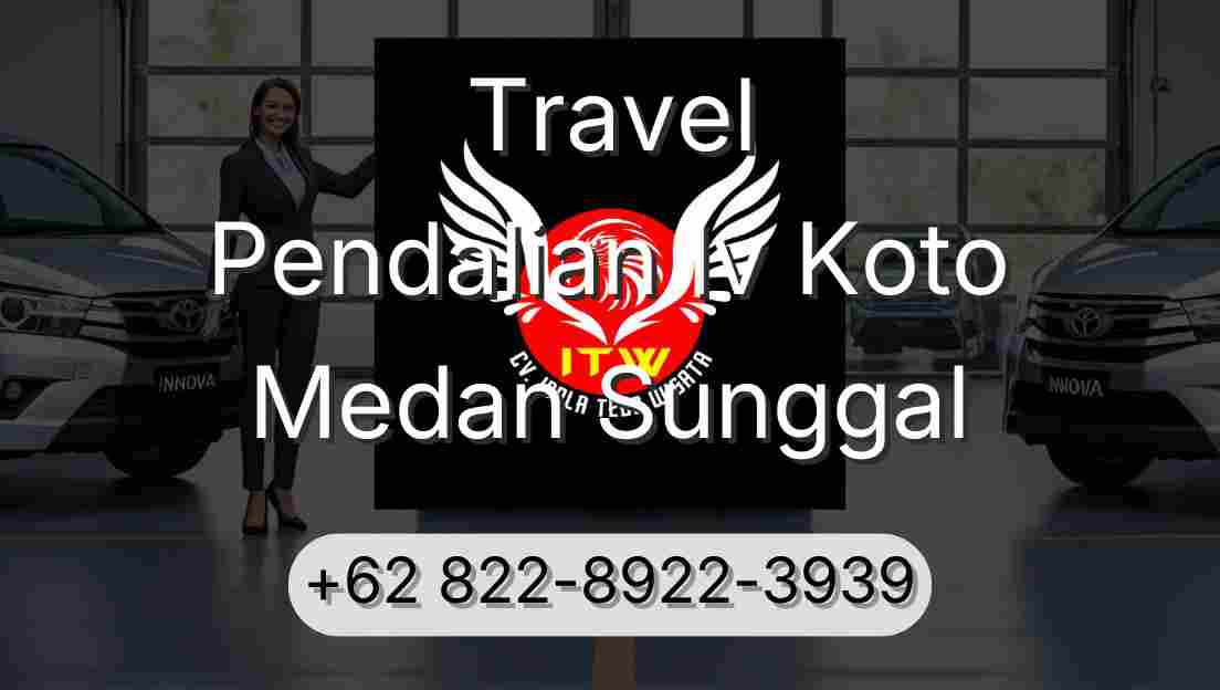 Travel Pendalian Iv Koto Medan Sunggal