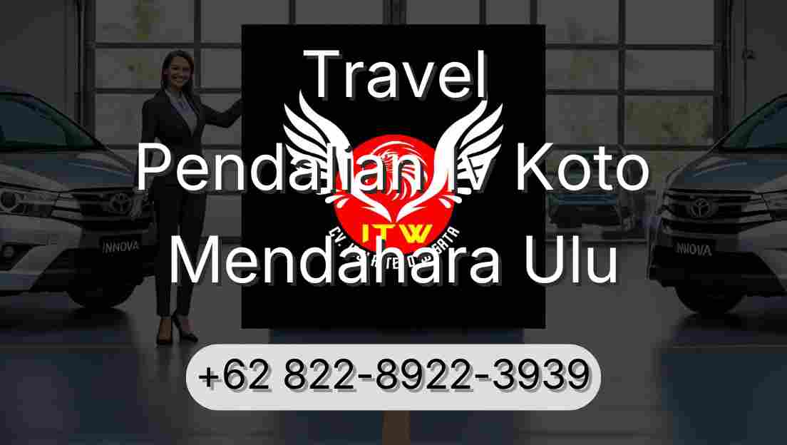Travel Pendalian Iv Koto Mendahara Ulu