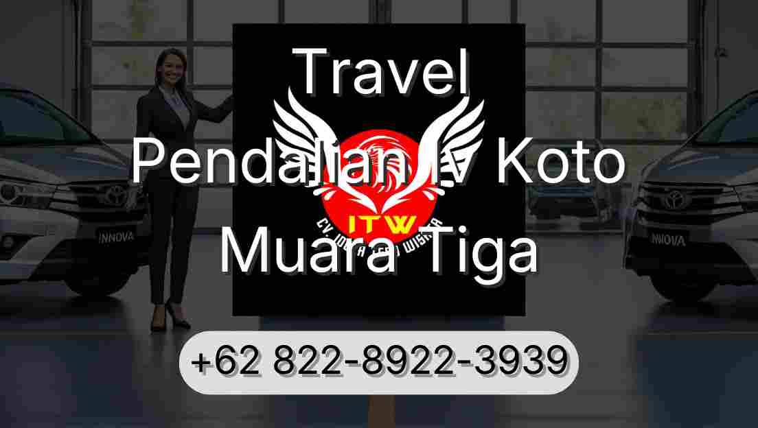 Travel Pendalian Iv Koto Muara Tiga