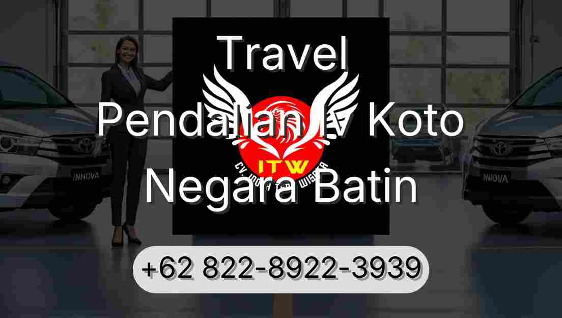 Travel Pendalian Iv Koto Negara Batin