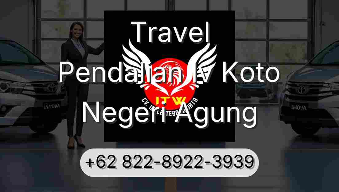 Travel Pendalian Iv Koto Negeri Agung