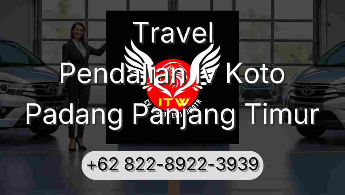 Travel Pendalian Iv Koto Padang Panjang Timur