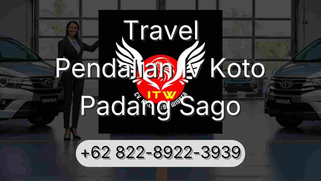 Travel Pendalian Iv Koto Padang Sago