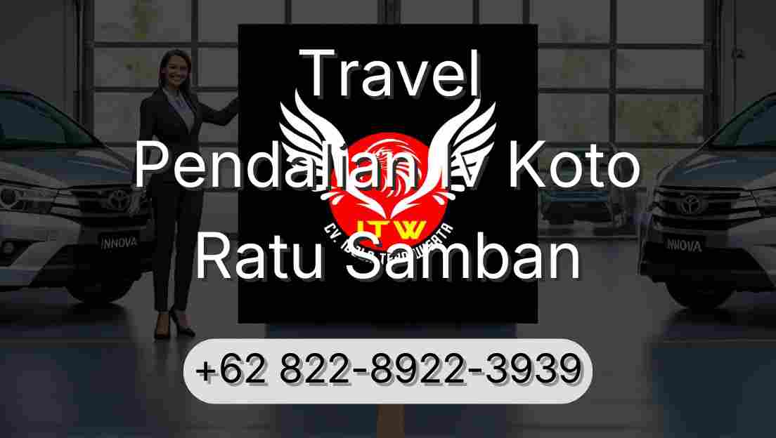 Travel Pendalian Iv Koto Ratu Samban