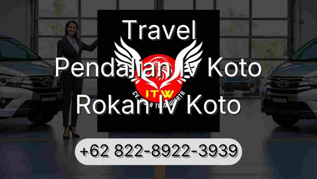 Travel Pendalian Iv Koto Rokan Iv Koto