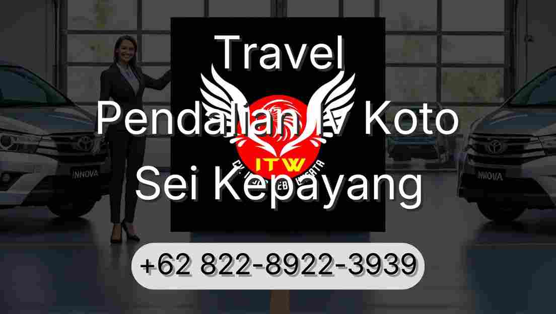 Travel Pendalian Iv Koto Sei Kepayang