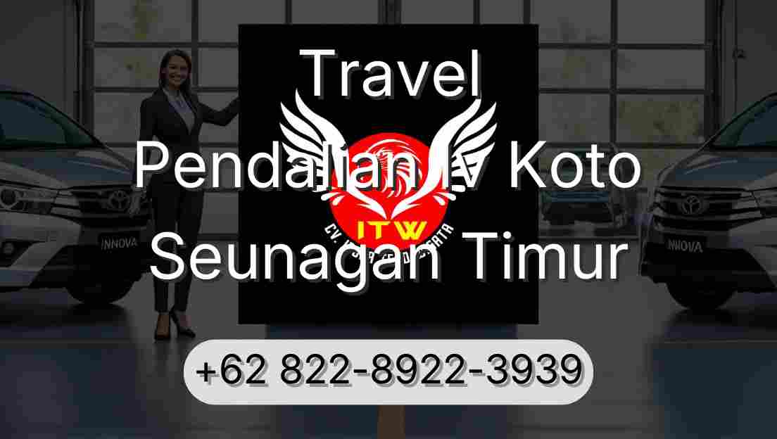 Travel Pendalian Iv Koto Seunagan Timur