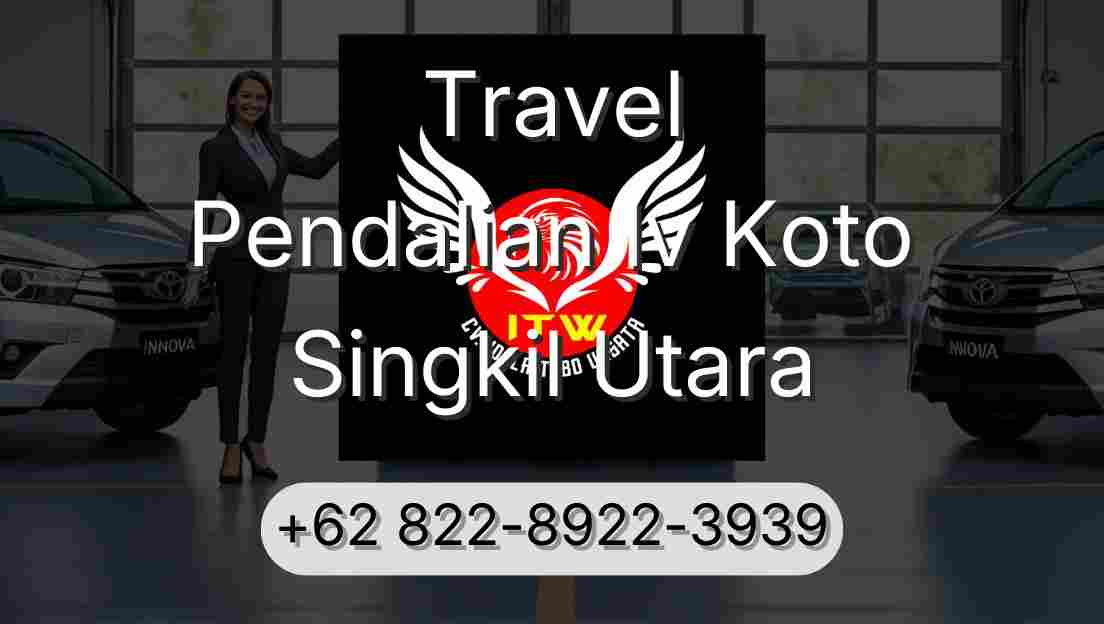 Travel Pendalian Iv Koto Singkil Utara