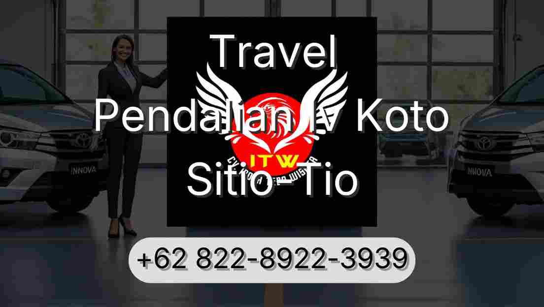 Travel Pendalian Iv Koto Sitio-Tio