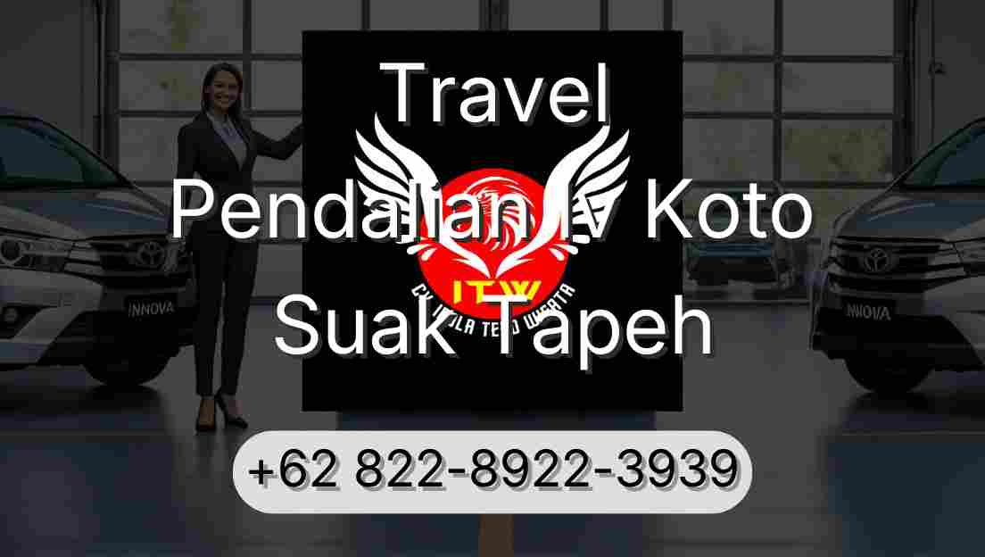 Travel Pendalian Iv Koto Suak Tapeh