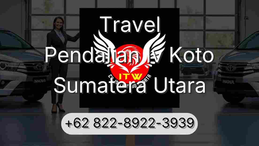 Travel Pendalian Iv Koto Sumatera Utara
