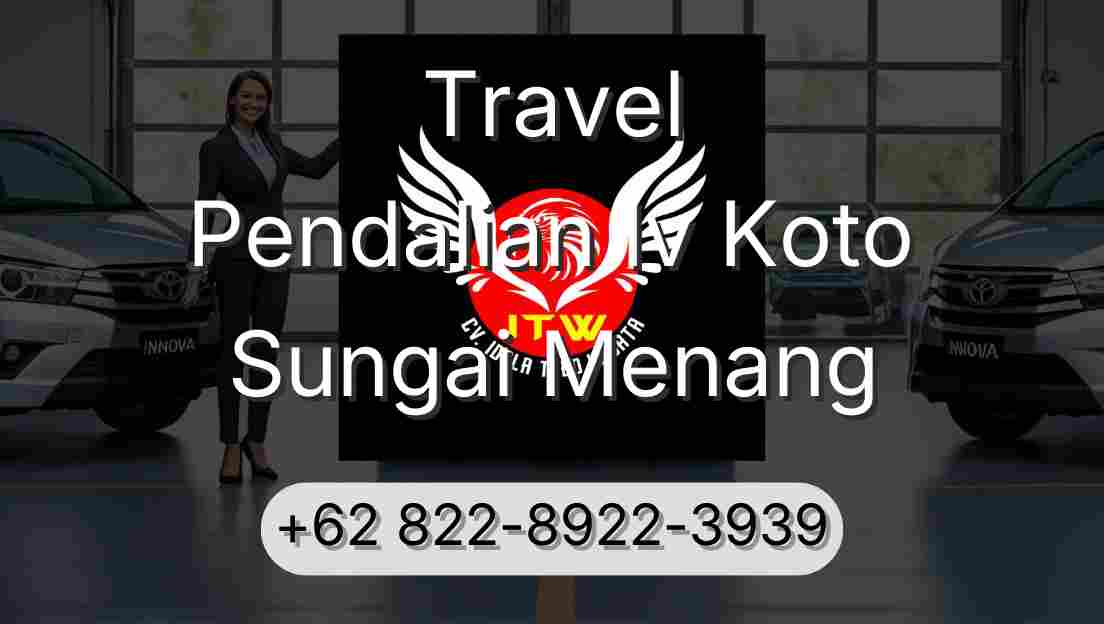Travel Pendalian Iv Koto Sungai Menang