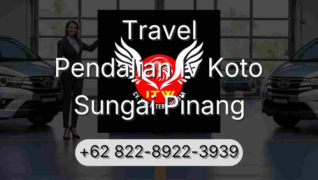Travel Pendalian Iv Koto Sungai Pinang