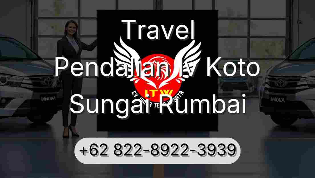 Travel Pendalian Iv Koto Sungai Rumbai