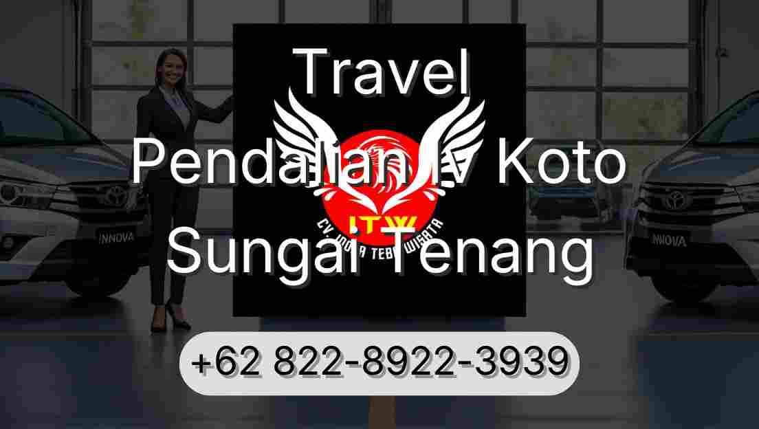 Travel Pendalian Iv Koto Sungai Tenang