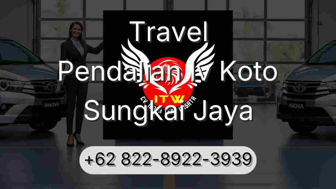 Travel Pendalian Iv Koto Sungkai Jaya