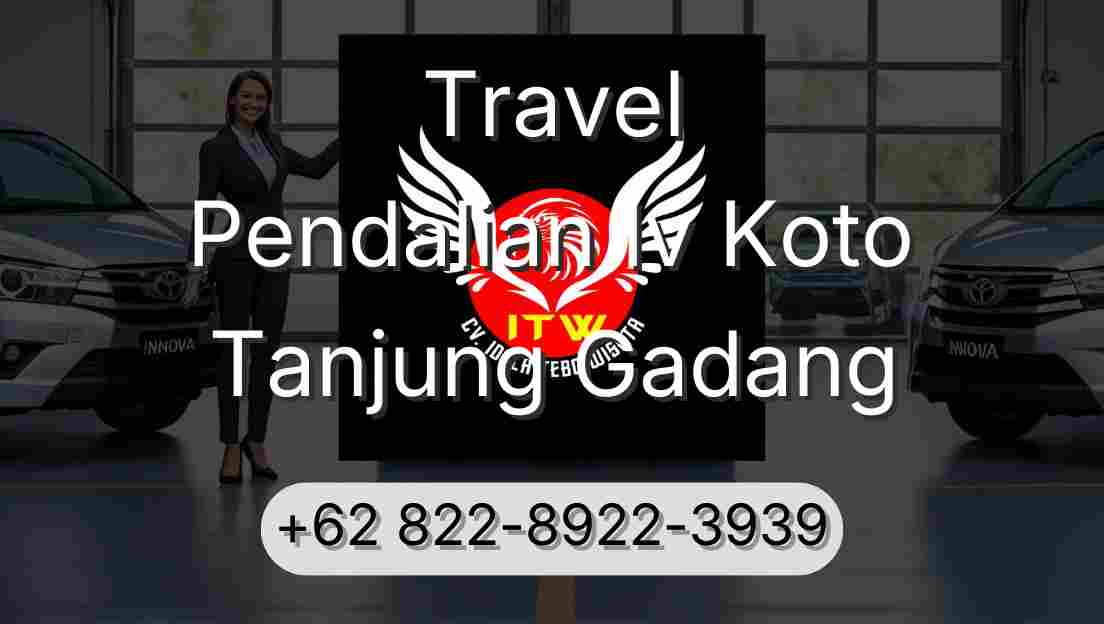 Travel Pendalian Iv Koto Tanjung Gadang