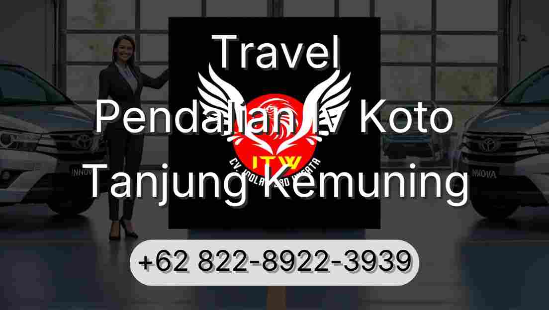 Travel Pendalian Iv Koto Tanjung Kemuning