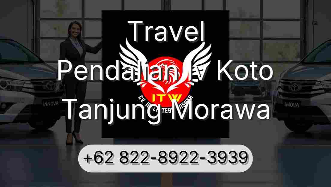 Travel Pendalian Iv Koto Tanjung Morawa