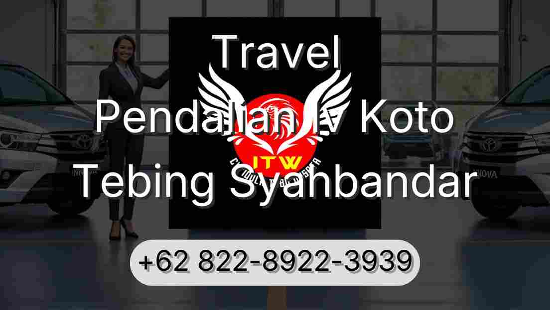 Travel Pendalian Iv Koto Tebing Syahbandar