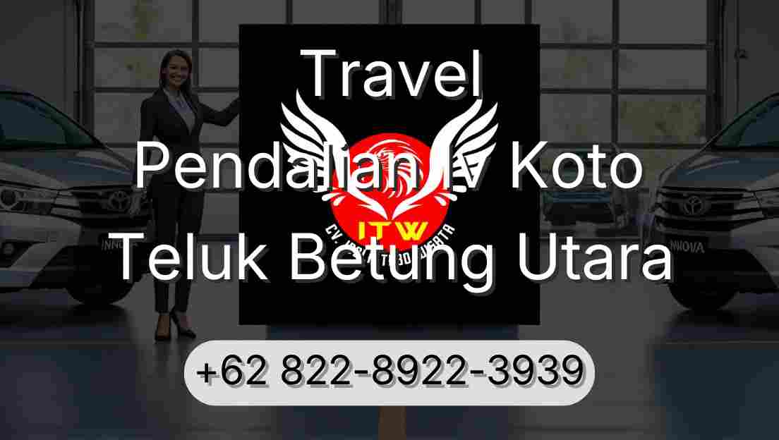 Travel Pendalian Iv Koto Teluk Betung Utara