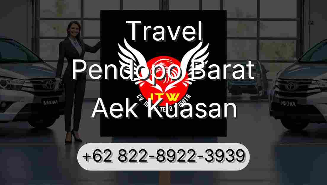 Travel Pendopo Barat Aek Kuasan