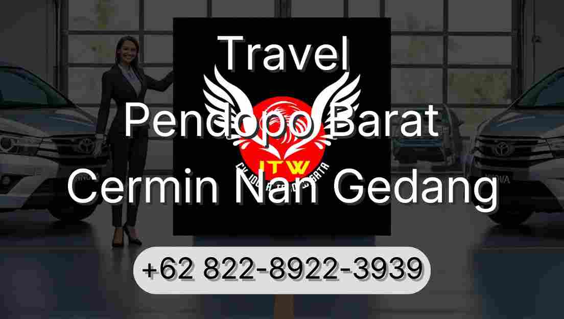 Travel Pendopo Barat Cermin Nan Gedang