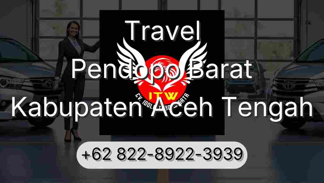 Travel Pendopo Barat Kabupaten Aceh Tengah