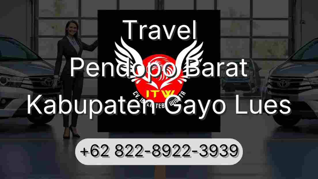 Travel Pendopo Barat Kabupaten Gayo Lues
