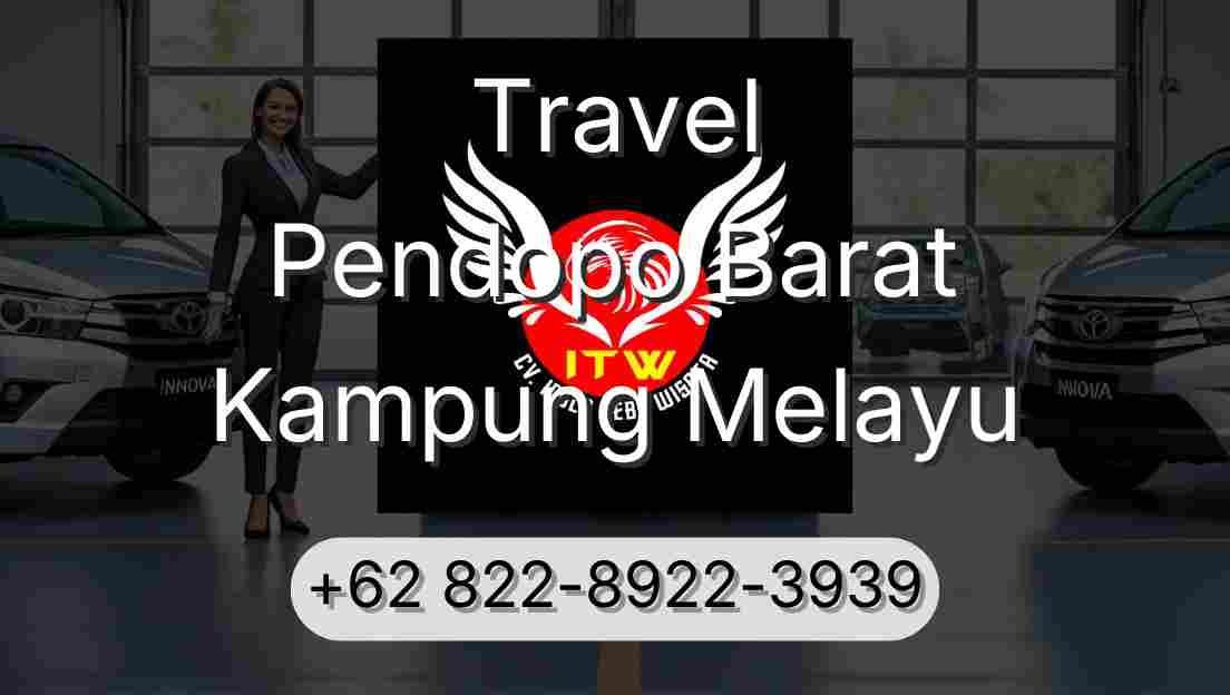 Travel Pendopo Barat Kampung Melayu