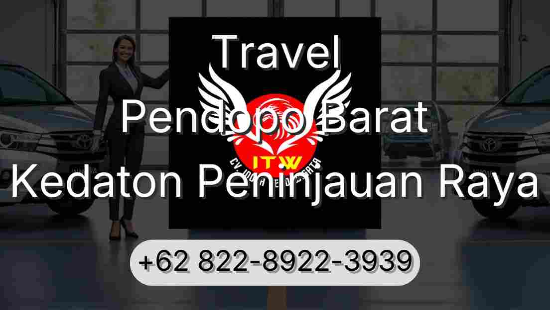Travel Pendopo Barat Kedaton Peninjauan Raya